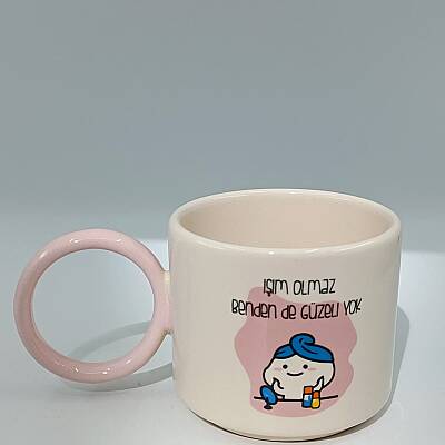 İŞİM OLMAZ BENDEN DE GÜZEL-O KUPA - PEMBE SAP - 1