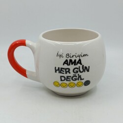 İYİ BİRİYİM AMA HER GÜN DEĞİL - BALON KUPA - TURUNCU SAP - 