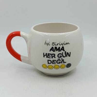 İYİ BİRİYİM AMA HER GÜN DEĞİL - BALON KUPA - TURUNCU SAP - 1