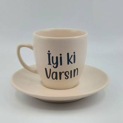 İYİ Kİ VARSIN-KLASİK TÜRK KAHVESİ FİNCANI - TRANSPARAN - 1