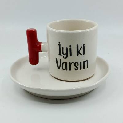 İYİ Kİ VARSIN-T TÜRK KAHVESİ FİNCANI - KIRMIZI SAP - 1