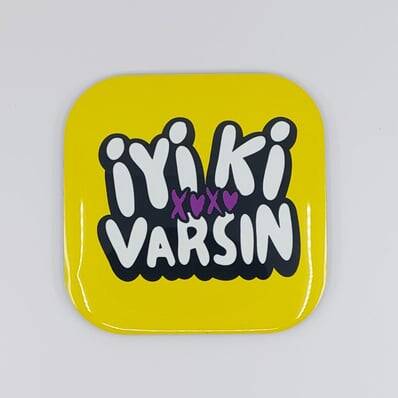 İYİ Kİ VARSIN XOXO- PARLAK BARDAK ALTLIĞI - 1