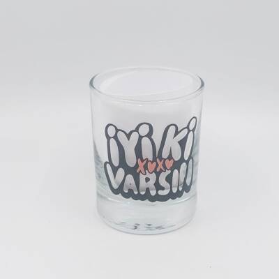 İYİ Kİ VARSIN XOXO-SHOT BARDAĞI - ŞEFFAF - 1
