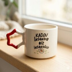 KADIN İNSANDIR BİZ İNSANOĞLU-YILDIZ KUPA - KIRMIZI SAP - 