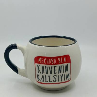 KAHVENİN KÖLESİYİM-BALON KUPA - SİYAH SAP SİYAH TURNET - 1