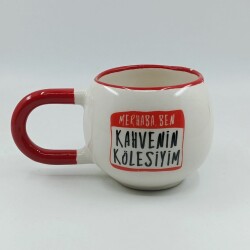 KAHVENİN KÖLESİYİM-UPA KUPA - KIRMIZ SAP KIRMIZI TURNET - 