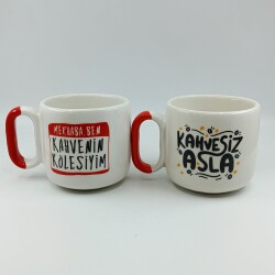 KAHVESİZ ASLA & KAHVENİN KÖLESİYİM-İKİLİ ARYA ÇAY - RENKLİ SAP - 1