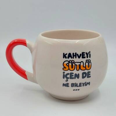 KAHVEYİ SÜTLÜ İÇEN DE NE - BALON KUPA - KIRMIZI SAP - 1