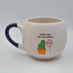 KAKTÜS OLSAM YİNE SANA - BALON KUPA - SİYAH SAP - 