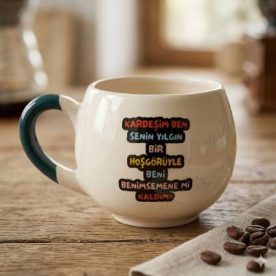 KARDEŞİM BEN SENİN BENİ YILGIN BİR - BALON KUPA - YEŞİL SAP - 1