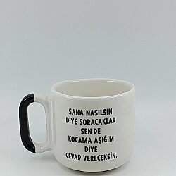 KOCAMA AŞIĞIM DİYE CEVAP - ARYA ÇAY FİNCANI - SİYAH SAP - 