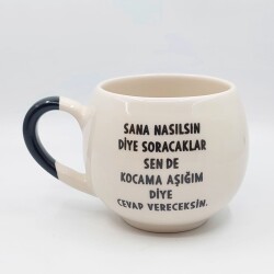 KOCAMA AŞIĞIM DİYE CEVAP - BALON KUPA - SİYAH SAP - 