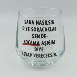KOCAMA AŞIĞIM DİYE CEVAP-VİSKİ BARDAĞI - ŞEFFAF - 