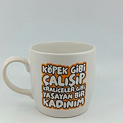 KÖPEK GİBİ ÇALIŞIP-BODUR KUPA - TRANSPARAN - 