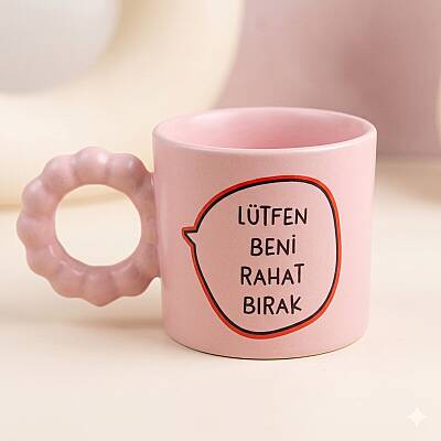 LÜTFEN BENİ RAHAT BIRAK-PRENSES KUPA - PEMBE GÖVDE PEMBE SAP - 1