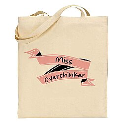 MİSS OVERTHİNKER-BEZ ÇANTA - TEKLİ - 