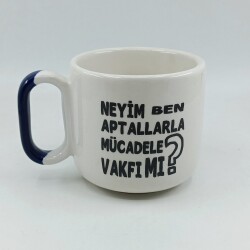 NEYİM BEN APTALLARLA MÜCADELE-ARYA ÇAY FİNCANI - KOBALT SAP - 