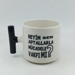 NEYİM BEN APTALLARLA MÜCADELE - T KUPA - SİYAH SAP - 