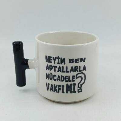 NEYİM BEN APTALLARLA MÜCADELE - T KUPA - SİYAH SAP - 1