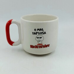 O MAL YAPTIYSA BEN DE YAPARIM - ARYA ÇAY FİNCANI - KIRMIZI SAP - 