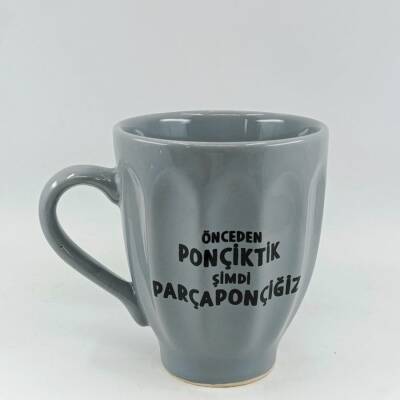 ÖNCEDEN PONÇİKTİK ŞİMDİ-KAMPANYALI KUPA - UZUN FORM GRİ - 1