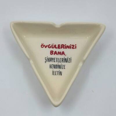 ÖVGÜLERİNİZİ BANA ŞİKAYETLERİNİZİ-ÜÇGEN KÜLLÜK - TRANSPARAN GÖVDE - 1
