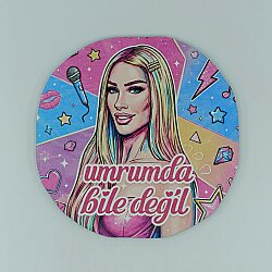 S - UMRUMDA BİLE DEĞİL-AHŞAP BARDAK ALTLIĞI - TEKLİ - 