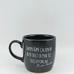 SAKİNLİĞİMİ ÇALANLAR -KAMPANYALI KUPA - BODUR SİYAH - 