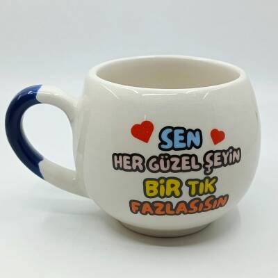 SEN HER GÜZEL ŞEYİN Bİ TIK - BALON KUPA - KOBALT SAP - 1