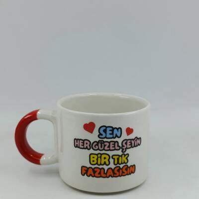 SEN HER GÜZEL ŞEYİN Bİ TIK-D KUPA - KIRMIZI SAP - 1