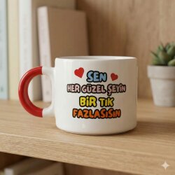 SEN HER GÜZEL ŞEYİN Bİ TIK-D KUPA - KIRMIZI SAP - 