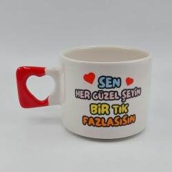 SEN HER GÜZEL ŞEYİN Bİ TIK-KALP KUPA - KIRMIZI SAP - 