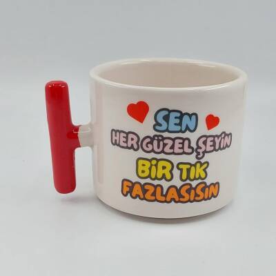 SEN HER GÜZEL ŞEYİN Bİ TIK - T KUPA - KIRMIZI SAP - 1