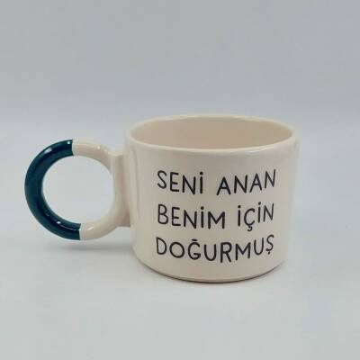 SENİ ANAN BENİM İÇİN DOĞURMUŞ-DÜĞÜM KUPA - YEŞİL SAP - 1