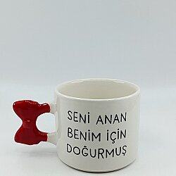 SENİ ANAN BENİM İÇİN DOĞURMUŞ-KURDELE KUPA - KIRMIZI SAP - 