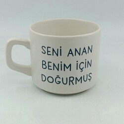 SENİ ANAN BENİM İÇİN DOĞURMUŞ-VENUS KUPA - TRANSPARAN - 