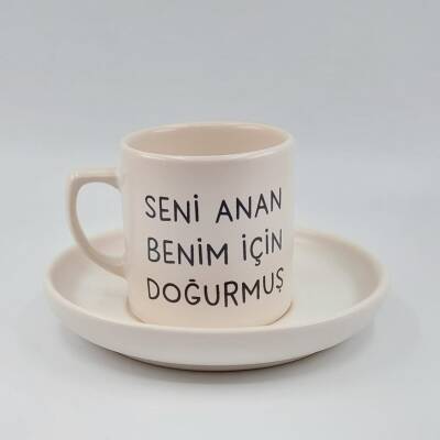 SENİ ANAN BENİM İÇİN DOĞURMUŞ-VENÜS TÜRK KAHVESİ FİNCANI - TRANSPARAN GÖVDE - 1