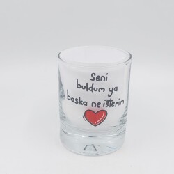 SENİ BULDUM YA-SHOT BARDAĞI - ŞEFFAF - 