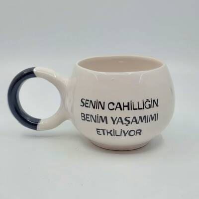 SENİN CAHİLLİĞİN - BALONCUK KUPA - SİYAH SAP - 1