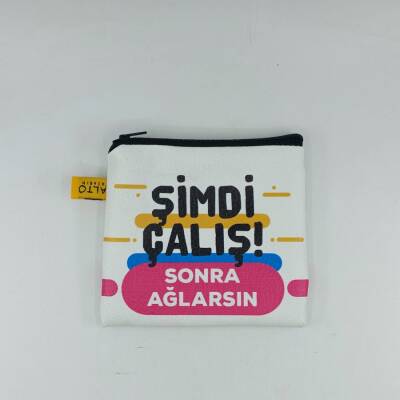 ŞİMDİ ÇALIŞ SONRA AĞLARSIN-BOZUK PARA CÜZDANI - TEKLİ - 1