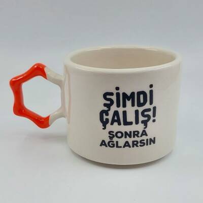 ŞİMDİ ÇALIŞ SONRA AĞLARSIN - YILDIZ KUPA - TURUNCU SAP - 1