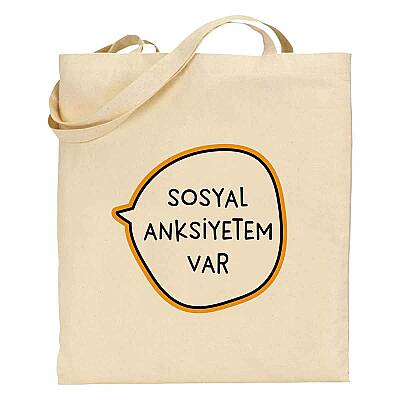 SOSYAL ANKSİYETEM VAR-BEZ ÇANTA - TEKLİ - 1