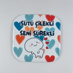 SÜTÜ ÇİLEKLİ SENİ SÜREKLİ-PARLAK BARDAK ALTLIĞI - TEKLİ - 
