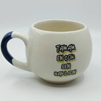 TAMAM EN ÇOK SEN HAKLISIN - BALON KUPA - KOBALT SAP - 1