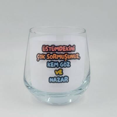 ÜSTÜMDEKİNİ ÇOK SORMUŞSUNUZ-VİSKİ BARDAĞI - ŞEFFAF - 1