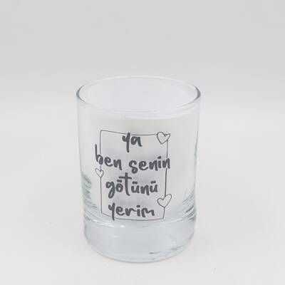 YA BEN SENİN GÖTÜNÜ YERİM-SHOT BARDAĞI - ŞEFFAF - 1