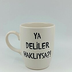 YA DELİLER HAKLIYSA-OVAL KUPA - TRANSPARAN SAP - 