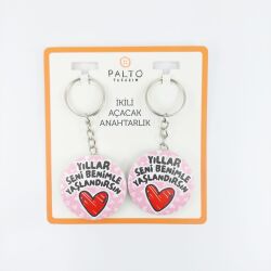 YILLAR SENİ BENİMLE YAŞLAN-İKİLİ AÇACAK ANAHTARLIK - TEKLİ - 