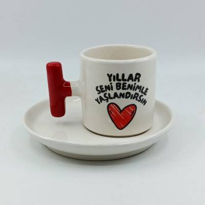 YILLAR SENİ BENİMLE YAŞLAN-T TÜRK KAHVESİ FİNCANI - KIRMIZI SAP - 1