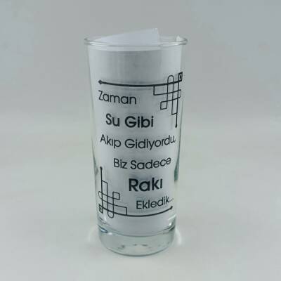 ZAMAN SU GIBI AKIP GIDIYORDU-RAKI BARDAĞI - ŞEFFAF - 1